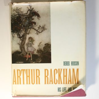 Arthur Rackham: His Life and Work