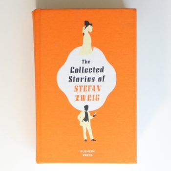 The Collected Stories of Stefan Zweig (Deluxe Edition)