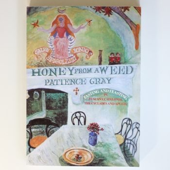 Honey from a Weed: Fasting and Feasting in Tuscany, Catalonia, the Cyclades and Apulia