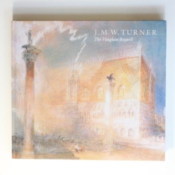 J.M.W. Turner: The Vaughan Bequest