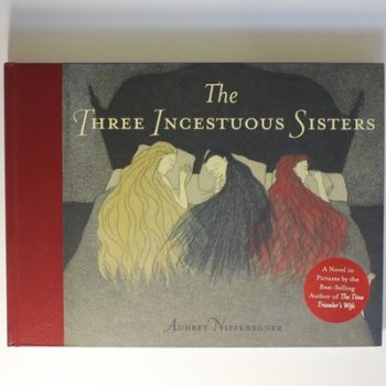 The Three Incestuous Sisters