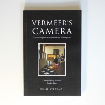 Vermeer's Camera: Uncovering the Truth Behind the Masterpieces