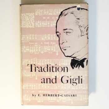 Tradition and Gigli 1600-1955: A Panegyric