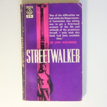 Streetwalker: An Autobiographical Account of Prostitution