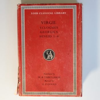 Eclogues. Georgics. Aeneid: Books 1-6 (Loeb Classical Library 63)