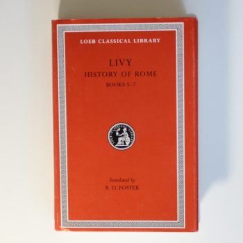 History of Rome, Volume III: Books 5-7 (Loeb Classical Library 172)