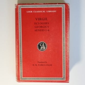 Eclogues – Georgics – Aeneid, Books I–VI L063 V 1 (Latin) (Loeb Classical Library)