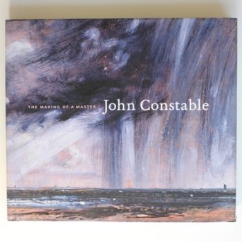 John Constable: The Making of a Master