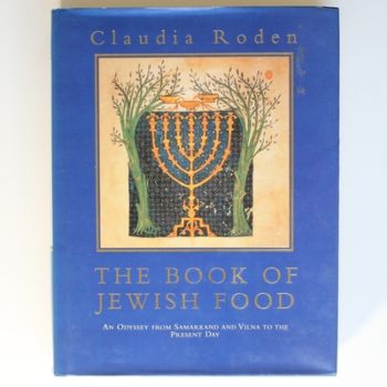 The Book of Jewish Food: An Odyssey from Samarkand And Vilna to the Present Day