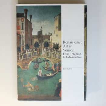 Renaissance Art in Venice: From Tradition to Individualism