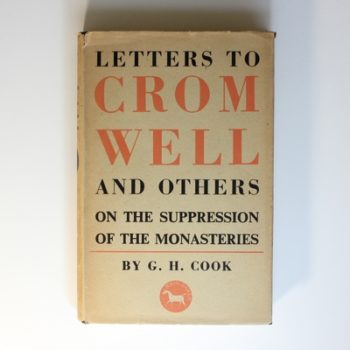 Letters to Cromwell and Others on the Suppression of the Monastries