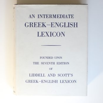 Intermediate Greek Lexicon: Founded upon the Seventh Edition of Liddell and Scott's Greek-English Lexicon