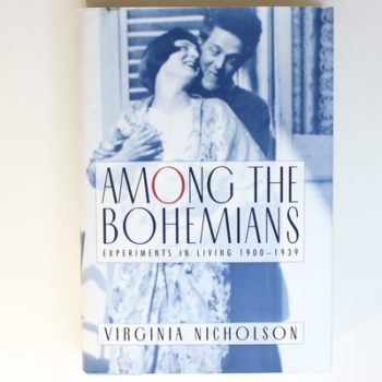 Among the Bohemians: Experiments in Living 1900-1939