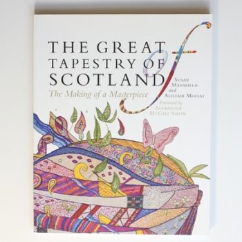 The Great Tapestry of Scotland: The Making of a Masterpiece