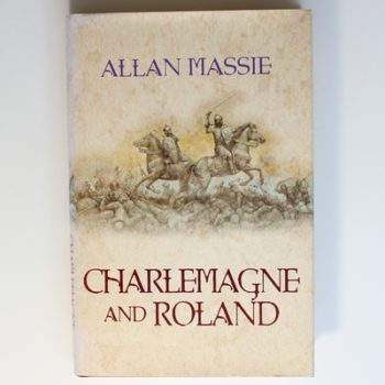 Charlemagne and Roland: A Novel