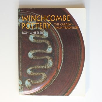 Winchcombe Pottery: The Cardew-Finch Tradition