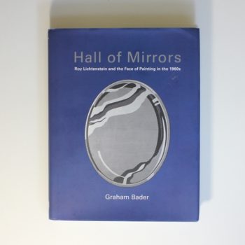 Hall of Mirrors: Roy Lichtenstein and the Face of Painting in the 1960s