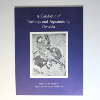 A Catalogue of Etchings and Aquatints by Orovida