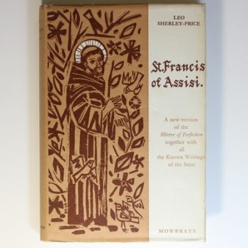 St Francis of Assisi: His Life Writing as Recorded by his Contemporaries