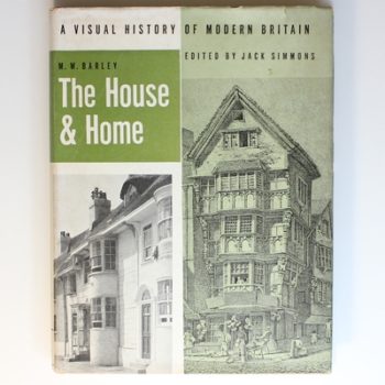 The House and Home: A Visual History of Modern Britain