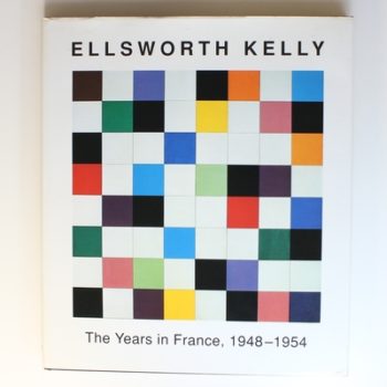 Ellsworth Kelly: The Years in France, 1948-1954