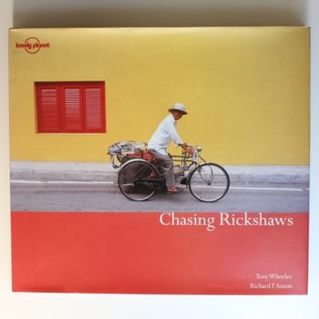 Chasing Rickshaws (Lonely Planet Pictorial)