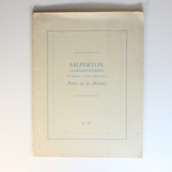 Salperton, Gloucestershire: The Property of Edward Hulton Esq. Notes on its History