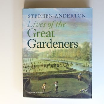 Lives of the Great Gardeners