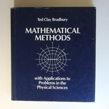 Mathematical Methods with Applications to Problems in the Physical Sciences