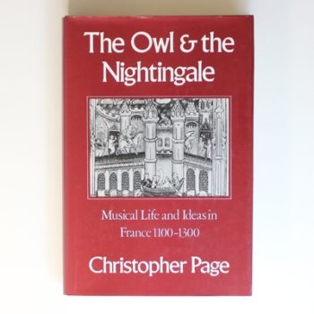 The Owl and the Nightingale: Musical Life and Ideas in France, 1100-1300