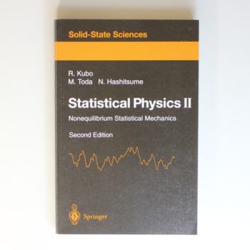 Statistical Physics II: Nonequilibrium Statistical Mechanics: 31 (Springer Series in Solid-State Sciences, 31)