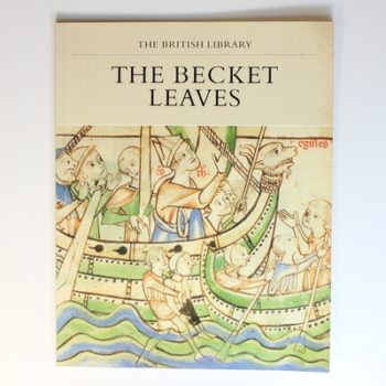 The Becket Leaves (Manuscripts in Colour Series)