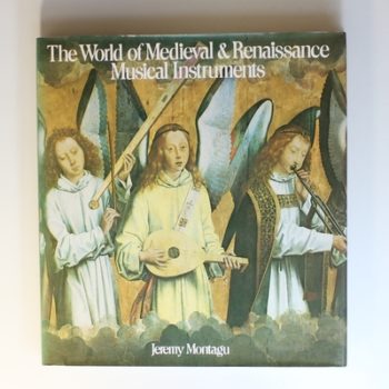 World of Mediaeval and Renaissance Musical Instruments