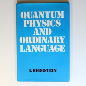 Quantum Physics and Ordinary Language