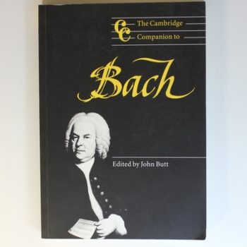 The Cambridge Companion to Bach: Cambridge Companions to Music