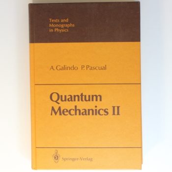 Quantum Mechanics: v. 2 (Texts and Monographs in Physics)