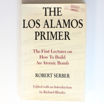 The Los Alamos Primer: The First Lectures on How To Build an Atomic Bomb