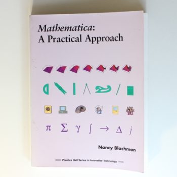 Mathematica: A Practical Approach