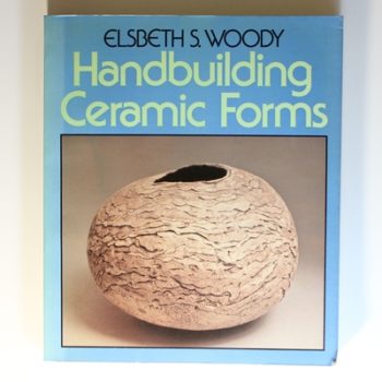 Handbuilding Ceramic Forms