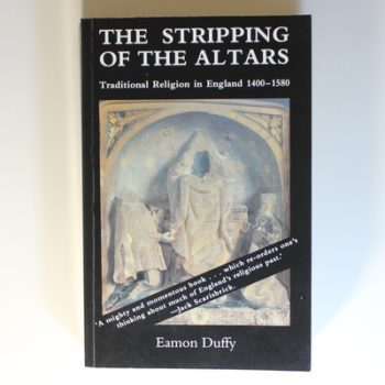 The Stripping of the Altars – Traditional Religion in England 1400 –1580 (Paper)