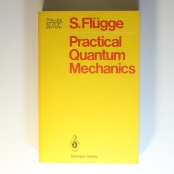 Practical Quantum Mechanics (Springer Study Edition)