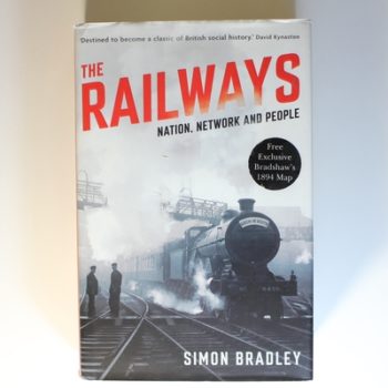 The Railways: Nation, Network and People