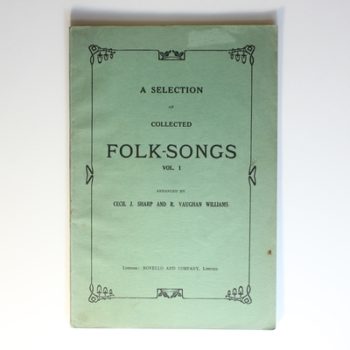 A Selection of Collected Folk Songs Vol 1