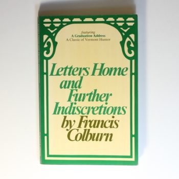 Letters Home and Further Indiscretions